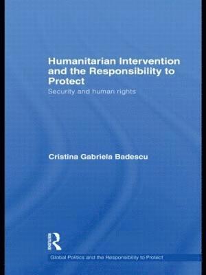 Humanitarian Intervention and the Responsibility to Protect 1