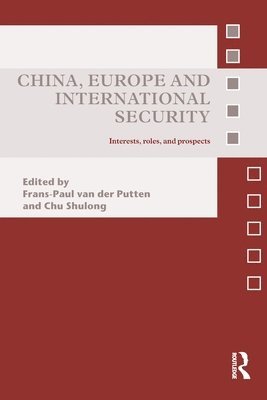 China, Europe and International Security