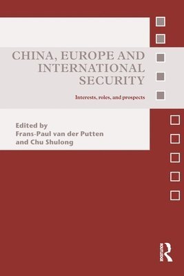 China, Europe and International Security 1