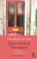 The Myth of the Untroubled Therapist 1