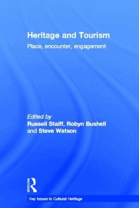 Russell Staiff, Robyn Bushell, Steve Watson - Heritage and Tourism, Inbunden