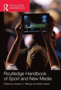 bokomslag Routledge Handbook of Sport and New Media