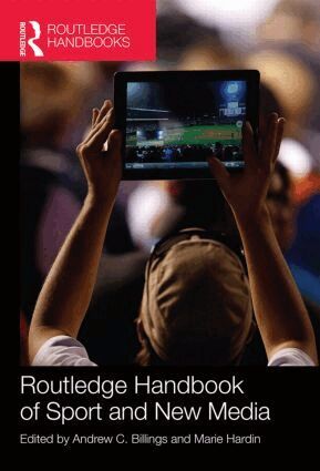 Andrew Billings, Marie Hardin - Routledge Handbook of Sport and New Media, Inbunden
