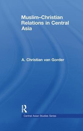 bokomslag Muslim-Christian Relations in Central Asia