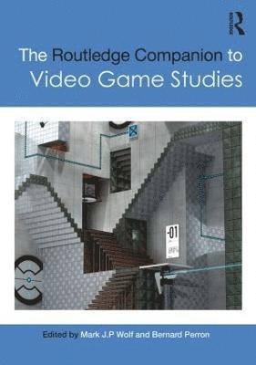 The Routledge Companion to Video Game Studies 1