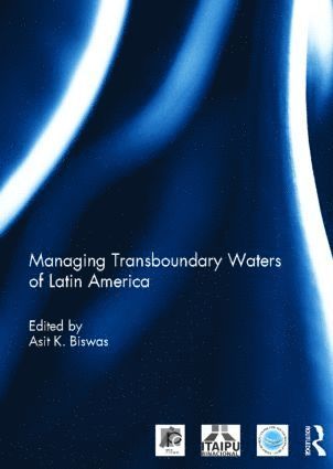 bokomslag Managing Transboundary Waters of Latin America