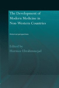 bokomslag The Development of Modern Medicine in Non-Western Countries