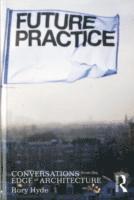 Rory Hyde - Future Practice, Häftad