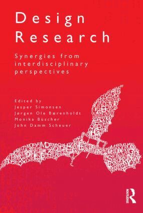 Jesper Simonsen, Jørgen Ole Bærenholdt, Monika Büscher, John Damm Scheuer - Design Research, Häftad