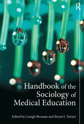 bokomslag Handbook of the Sociology of Medical Education