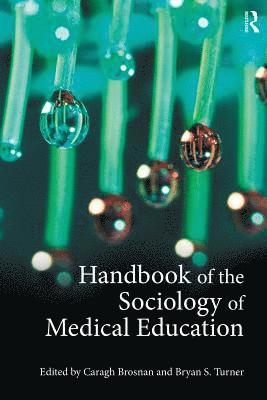Handbook of the Sociology of Medical Education 1