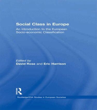 David Rose, Eric Harrison - Social Class in Europe, Häftad