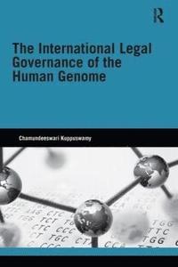 bokomslag The International Legal Governance of the Human Genome