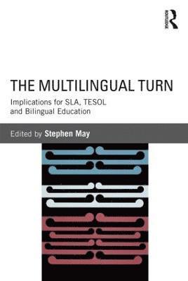 The Multilingual Turn 1