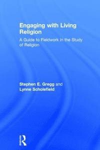 bokomslag Engaging with Living Religion