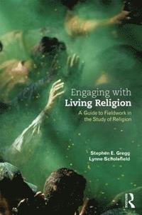 bokomslag Engaging with Living Religion