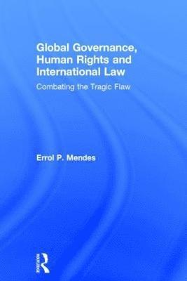 Global Governance, Human Rights and International Law 1