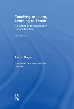 Alan J. Singer - Teaching to Learn, Learning to Teach, Inbunden