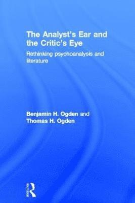 The Analyst's Ear and the Critic's Eye 1