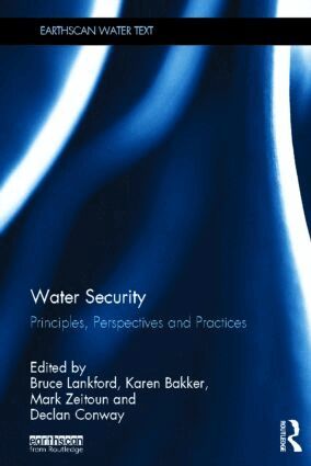 Bruce Lankford, Karen Bakker, Mark Zeitoun, Declan Conway - Water Security, Inbunden