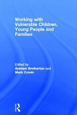 Working with Vulnerable Children, Young People and Families 1