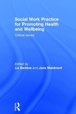 Social Work Practice for Promoting Health and Wellbeing 1