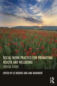 bokomslag Social Work Practice for Promoting Health and Wellbeing