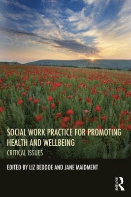 Social Work Practice for Promoting Health and Wellbeing 1