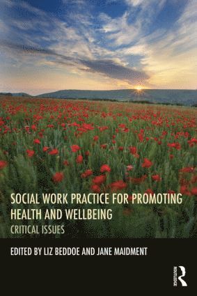 Social Work Practice for Promoting Health and Wellbeing 1