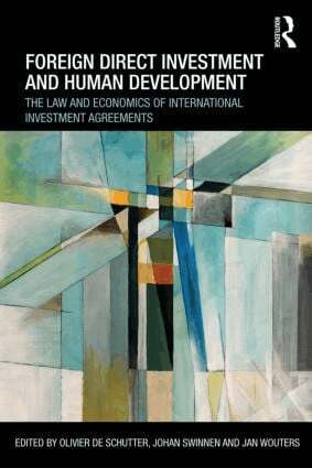 Olivier De Schutter, Johan Swinnen, Jan Wouters - Foreign Direct Investment and Human Development, Häftad