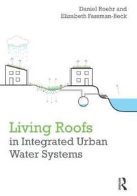 bokomslag Living Roofs in Integrated Urban Water Systems