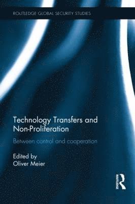Technology Transfers and Non-Proliferation 1