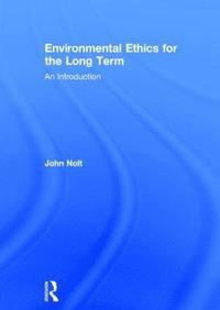 bokomslag Environmental Ethics for the Long Term