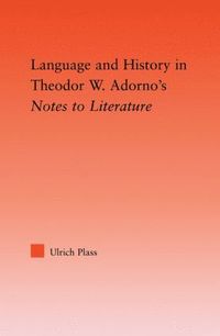 bokomslag Language and History in Adorno's Notes to Literature