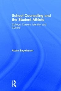 bokomslag School Counseling and the Student Athlete