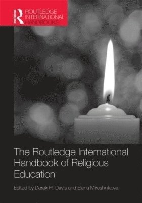 Derek Davis, Elena Miroshnikova, USA) Davis, Derek (Formerly Baylor University, Texas, Russia) Miroshnikova, Elena (Tula State Pedagogical University - Routledge International Handbook of Religious Education, Inbunden