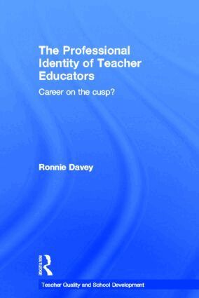 Ronnie Davey - Professional Identity of Teacher Educators, Inbunden