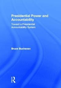 bokomslag Presidential Power and Accountability