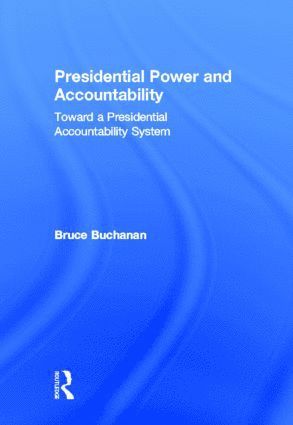 bokomslag Presidential Power and Accountability