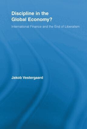 Jakob Vestergaard - Discipline in the Global Economy?, Häftad