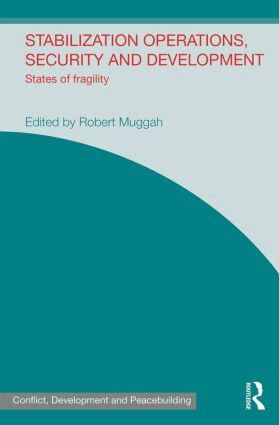 Robert Muggah - Stabilization Operations, Security and Development, Inbunden