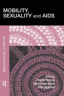 Mobility, Sexuality and AIDS 1