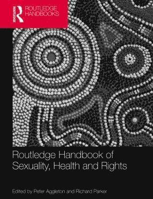 bokomslag Routledge Handbook of Sexuality, Health and Rights