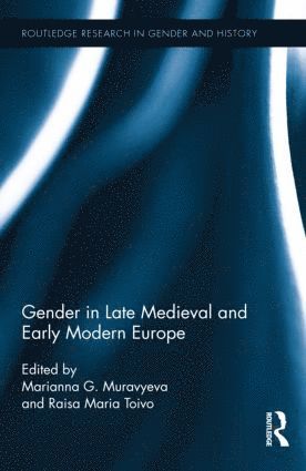 bokomslag Gender in Late Medieval and Early Modern Europe