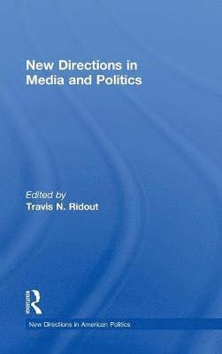 bokomslag New Directions in Media and Politics