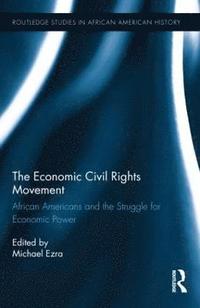 bokomslag The Economic Civil Rights Movement