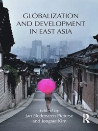 bokomslag Globalization and Development in East Asia