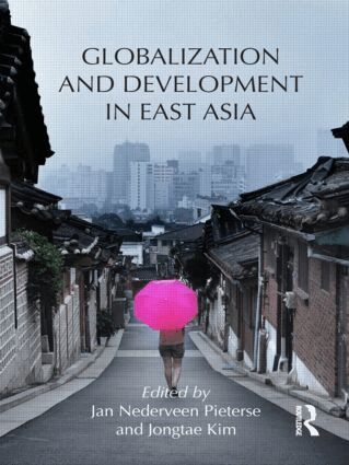 Jan Nederveen Pieterse, Jongtae Kim - Globalization and Development in East Asia, Häftad