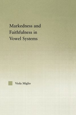Viola Giulia Miglio - Interactions between Markedness and Faithfulness Constraints in Vowel Systems, Häftad