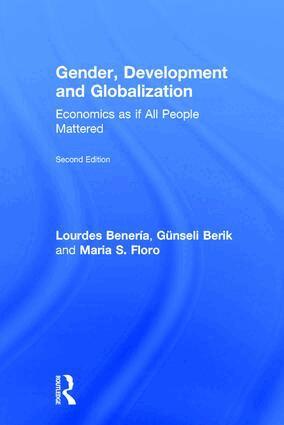 Lourdes Beneria, Günseli Berik, Maria Floro - Gender, Development and Globalization, Inbunden